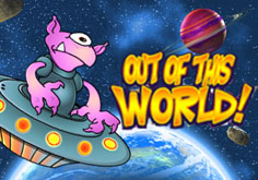 Out Of This World Slot